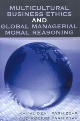 Couverture du produit · Multicultural Business Ethics and Global Managerial Moral Reasoning