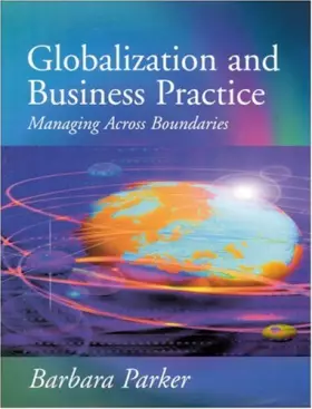 Couverture du produit · Globalization and Business Practice: Managing Across Boundaries