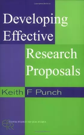 Couverture du produit · Developing Effective Research Proposals (Essential Resource Books for Social Research)