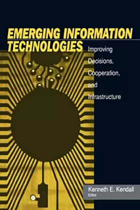 Couverture du produit · Emerging Information Technology: Improving Decisions, Cooperation, and Infrastructure