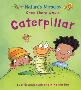 Couverture du produit · Once There Was a Caterpillar (Nature's Miracles)