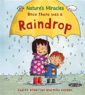 Couverture du produit · Once There Was a Raindrop (Nature's Miracles)