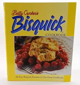 Couverture du produit · Betty Crocker's Bisquick Cookbook