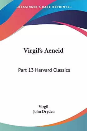 Couverture du produit · Virgil's Aeneid: Harvard Classics 1909