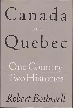 Couverture du produit · Canada and Quebec: One Country, Two Histories