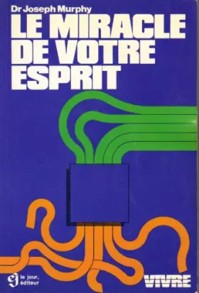 Couverture du produit · Le miracle de votre esprit