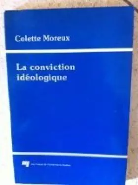 Couverture du produit · La Conviction idéologique