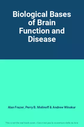Couverture du produit · Biological Bases of Brain Function and Disease
