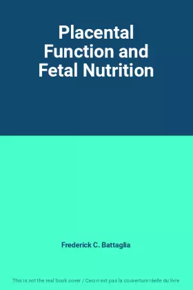 Couverture du produit · Placental Function and Fetal Nutrition