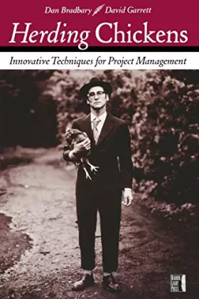 Couverture du produit · Herding Chickens: Innovative Techniques for Project Management
