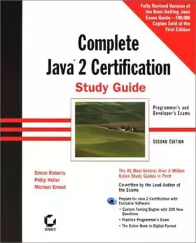 Couverture du produit · The Complete Java 2 Certification Study Guide: Programmer's and Developers Exams (With CD-ROM)
