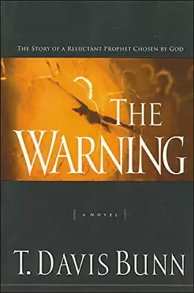 Couverture du produit · The Warning (Reluctant Prophet Series #1)