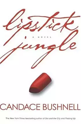 Couverture du produit · Lipstick Jungle: A Novel