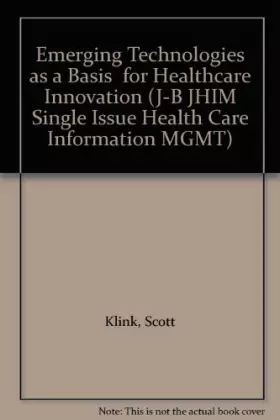 Couverture du produit · Emerging Technologies As a Basis for Healthcare Innovation