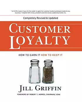 Couverture du produit · Customer Loyalty: How to Earn It, How to Keep It