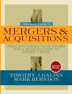 Couverture du produit · The Complete Guide to Mergers and Acquisitions: Process Tools to Support M&A Integration at Every Level