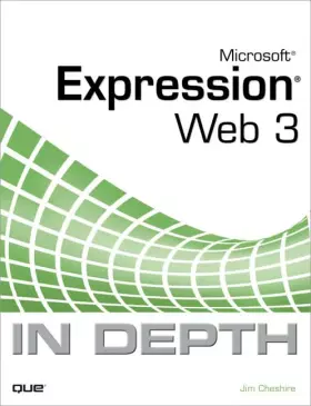 Couverture du produit · Microsoft Expression Web 3 in Depth
