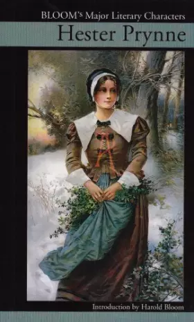 Couverture du produit · Hester Prynne (Bloom's Major Literary Characters)