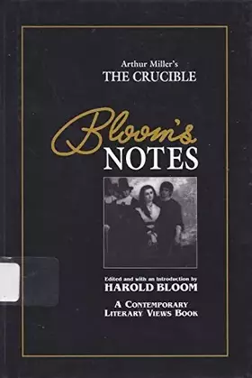 Couverture du produit · Arthur Miller's the Crucible (Bloom's Notes)
