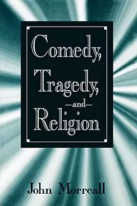 Couverture du produit · Comedy, Tragedy, and Religion
