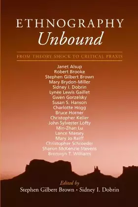 Couverture du produit · Ethnography Unbound: From Theory Shock to Critical Praxis