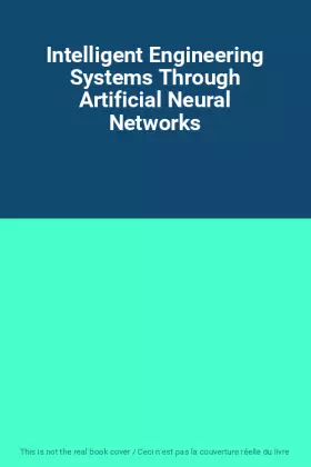 Couverture du produit · Intelligent Engineering Systems Through Artificial Neural Networks