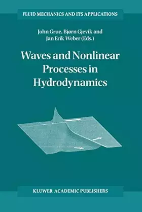 Couverture du produit · Waves and Nonlinear Processes in Hydrodynamics (Fluid Mechanics and Its Applications, 34)