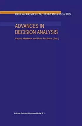 Couverture du produit · Advances in Decision Analysis (Mathematical Modelling: Theory and Applications, 4)
