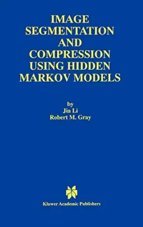 Couverture du produit · Image Segmentation and Compression Using Hidden Markov Models