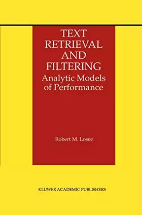 Couverture du produit · Text Retrieval and Filtering: Analytic Models of Performance (The Information Retrieval Series, 3)