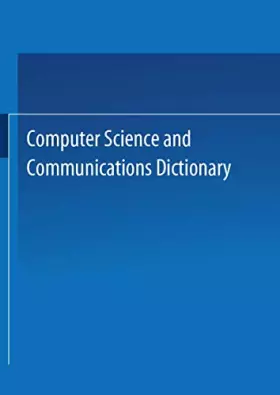 Couverture du produit · Computer Science and Communications Dictionary