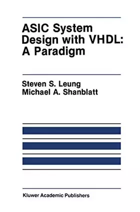 Couverture du produit · Asic System Design With Vhdl: A Paradigm