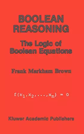 Couverture du produit · Boolean Reasoning: The Logic of Boolean Equations