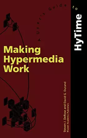 Couverture du produit · Making Hypermedia Work: A User's Guide to Hytime