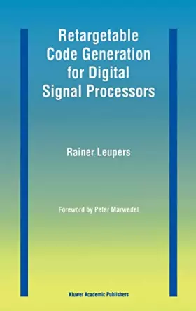 Couverture du produit · Retargetable Code Generation for Digital Signal Processors