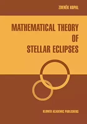 Couverture du produit · Mathematical Theory of Stellar Eclipses