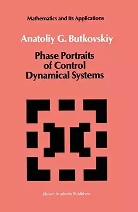 Couverture du produit · Phase Portraits of Control Dynamical Systems (Mathematics and its Applications, 63)