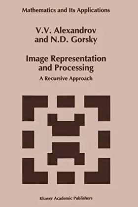 Couverture du produit · Image Representation and Processing: A Recursive Approach (Mathematics & Its Applications)