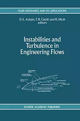 Couverture du produit · Instabilities and Turbulence in Engineering Flows (Fluid Mechanics and Its Applications, 16)