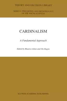 Couverture du produit · Cardinalism: A Fundamental Approach (Theory and Decision Library A:)