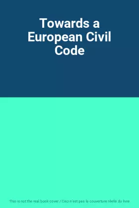 Couverture du produit · Towards a European Civil Code