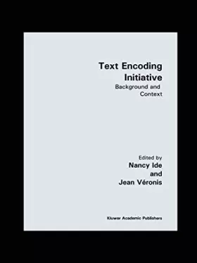 Couverture du produit · Text Encoding Initiative: Background and Context
