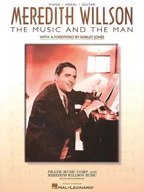 Couverture du produit · Meredith Willson: The Music And the Man