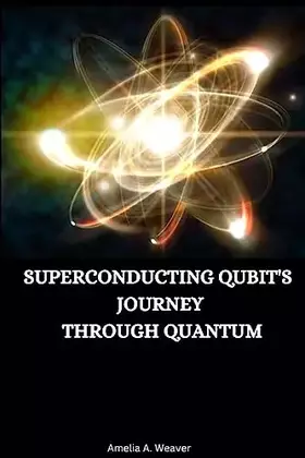Couverture du produit · Superconducting qubit's journey through quantum