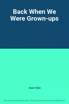 Couverture du produit · Back When We Were Grown-ups