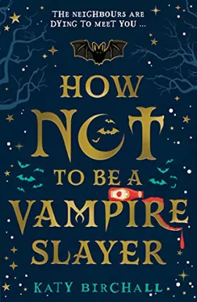 Couverture du produit · How Not To Be A Vampire Slayer