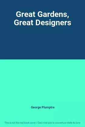 Couverture du produit · Great Gardens, Great Designers