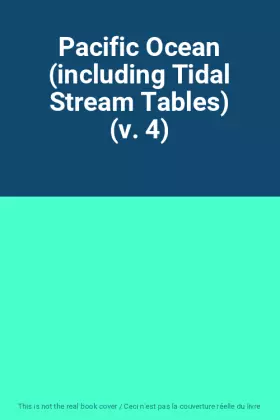 Couverture du produit · Pacific Ocean (including Tidal Stream Tables) (v. 4)