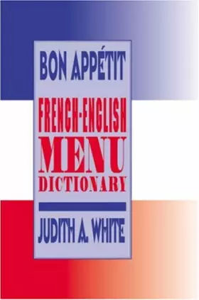 Couverture du produit · Bon Appetit: French English Menu Dictionary