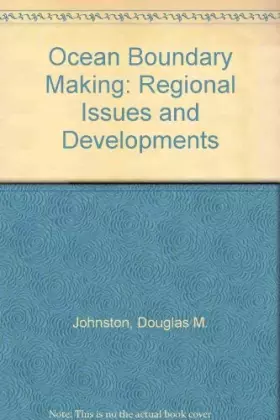 Couverture du produit · Ocean Boundary Making: Regional Issues and Developments